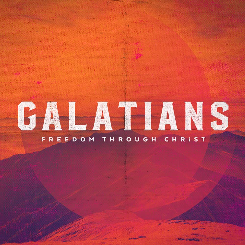 Galatians: Freedom Through Christ