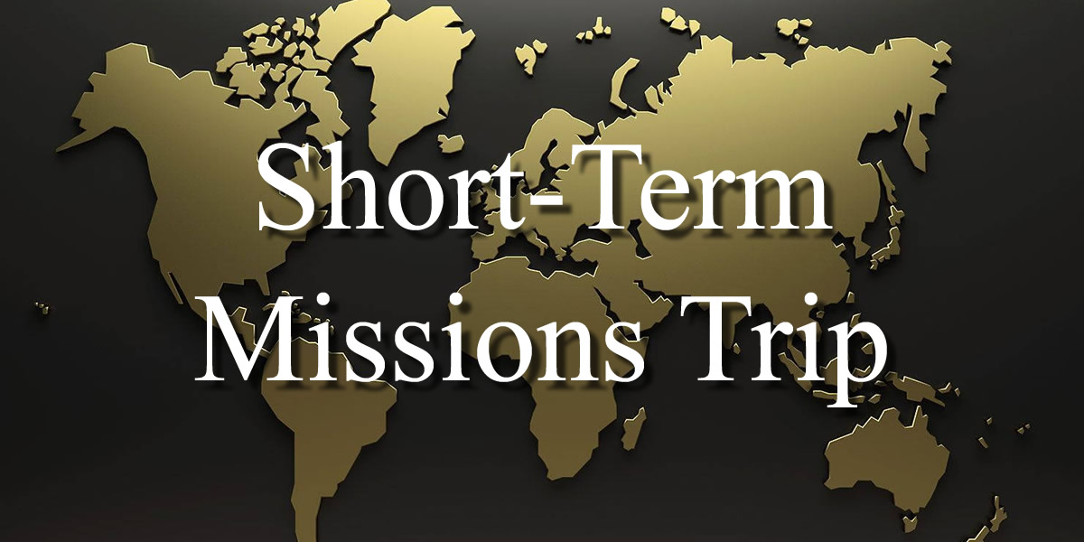 Short-Term Missions Trip